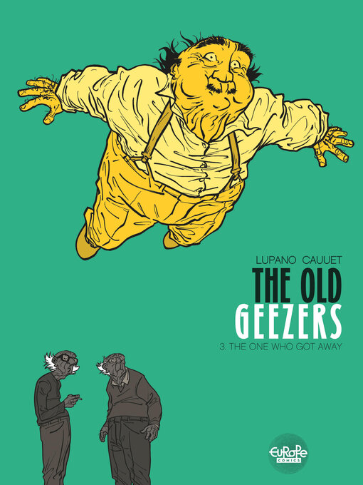 Title details for The Old Geezers, Volume 3 by Wilfrid  Lupano - Available